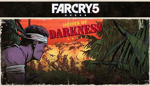 Far Cry® 5 - Hours of Darkness