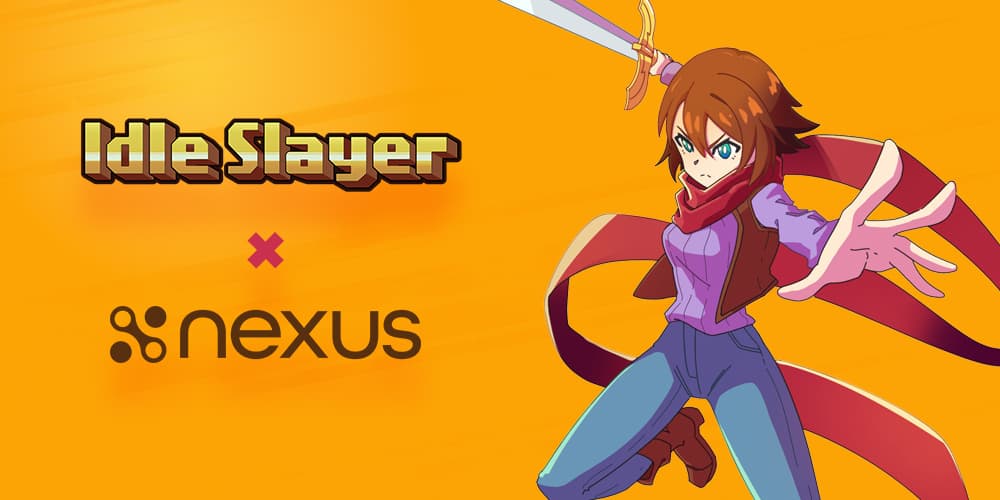 Nexus x Idle Slayer: A Creator Program for a Top Idle RPG