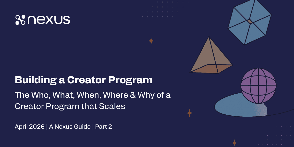 The 2026 Guide to Building a Creator Program (Part 2)