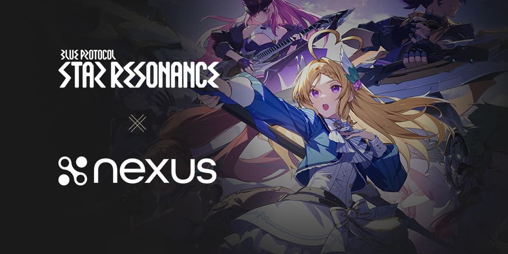 Nexus x A PLUS: Blue Protocol: Star Resonance Creator Program