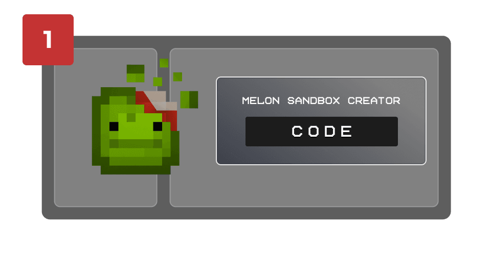 Melonsandbox  Step 1